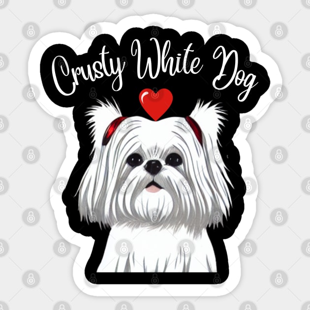 Cute Crusty White Dog Loves Mom As A Shih Tzu Girl Sticker by Mochabonk